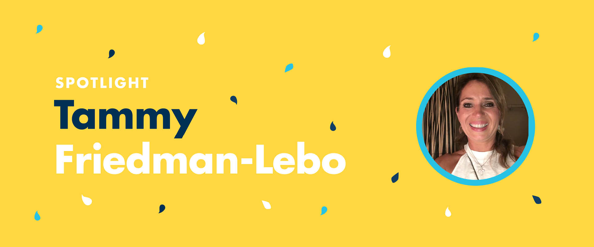 eAssist Spotlight - Tammy Friedman-Lebo