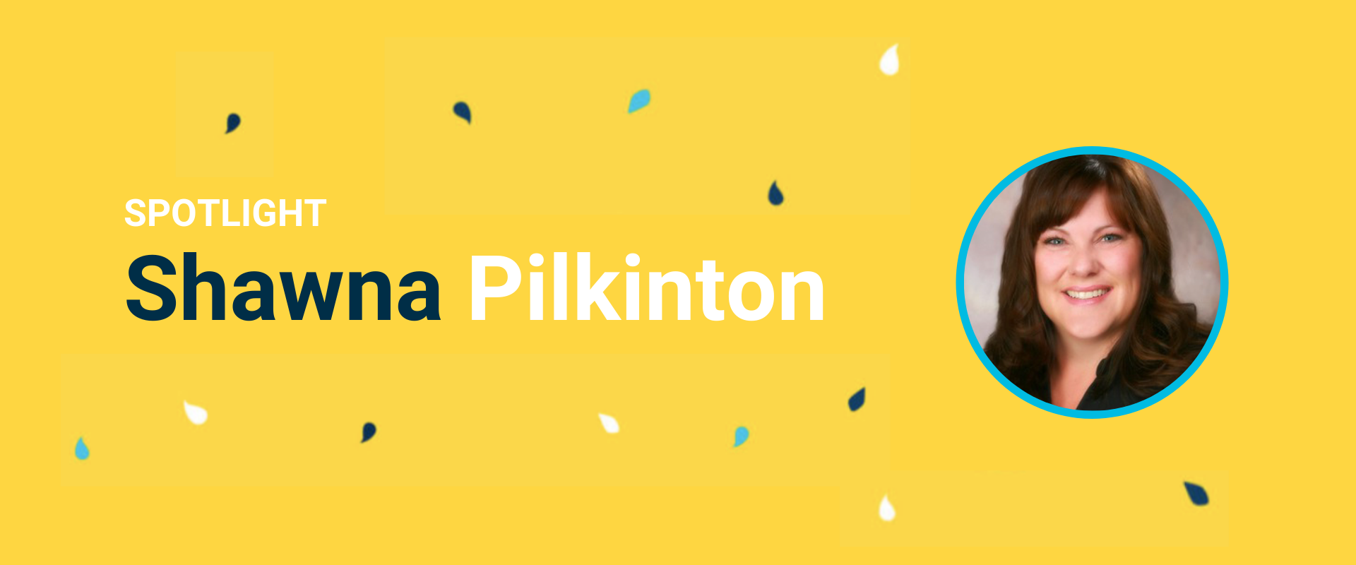 eAssist Spotlight - Shawna Pilkinton