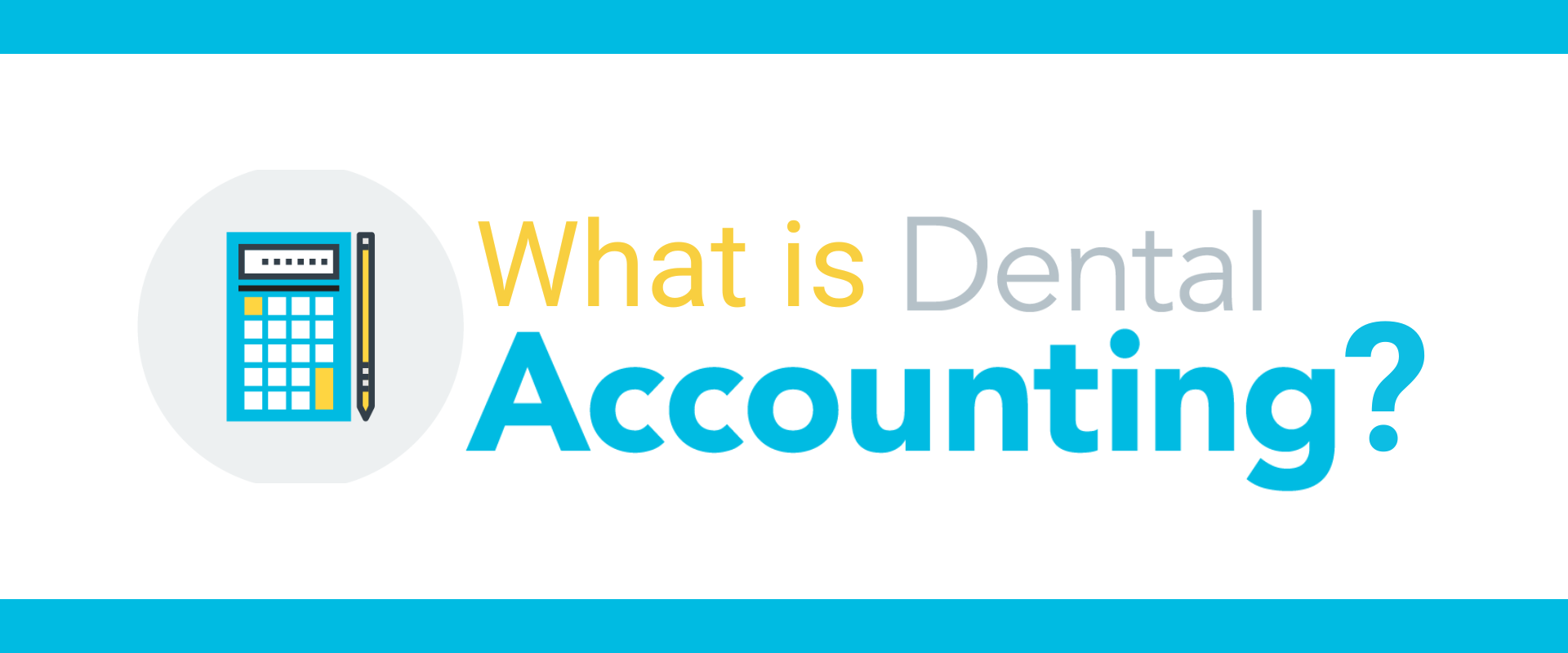 What is Dental Accounting?