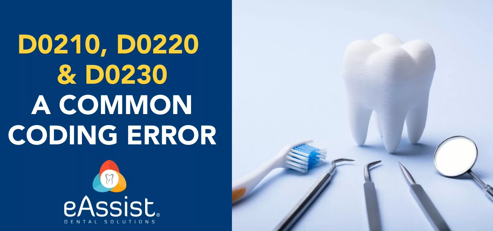 D0210, D0220 & D0230: A Common Dental Coding Error